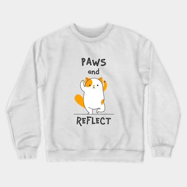 Paws and Reflect Crewneck Sweatshirt by CANVAZSHOP